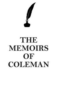 The Memoirs of Coleman Affirmations Workbook Positive Affirmations Workbook Includes: Mentoring Questions, Guidance, Supporting You