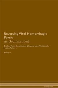 Reversing Viral Hemorrhagic Fever