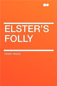 Elster's Folly
