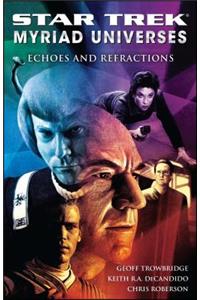 Star Trek: Myriad Universes #2: Echoes and Refractions