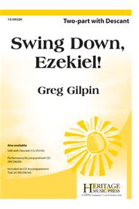 Swing Down, Ezekiel!