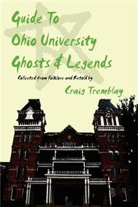 Guide to Ohio University Ghosts and Legends