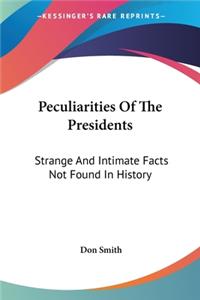 Peculiarities Of The Presidents