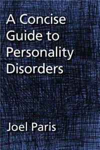 Concise Guide to Personality Disorders