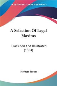 Selection Of Legal Maxims