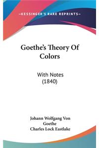 Goethe's Theory Of Colors