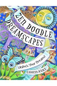 Zen Doodle Dreamscapes: Unlock Your Dreams