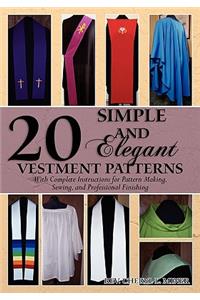 20 Simple and Elegant Vestment Patterns