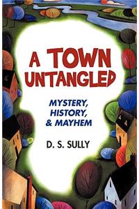 A Town Untangled