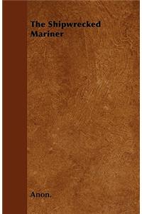 The Shipwrecked Mariner