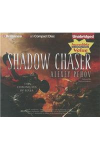 Shadow Chaser
