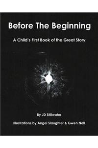 Before The Beginning