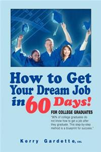 How to Get Your Dream Job in 60 Days