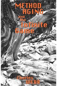 METHOD AGING and the Infinite Game