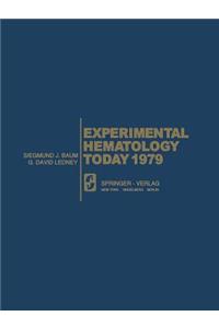 Experimental Hematology Today 1979