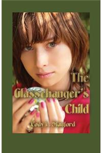 Glasschanger's Child