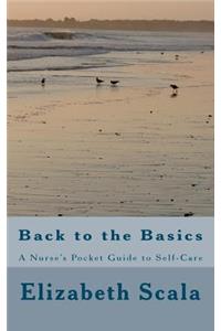 Back to the Basics: A Nurse's Pocket Guide to Self-Care