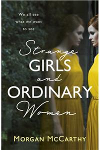 Strange Girls and Ordinary Women