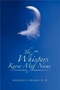 Whispers Know My Name