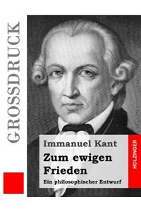 Zum ewigen Frieden (Großdruck)