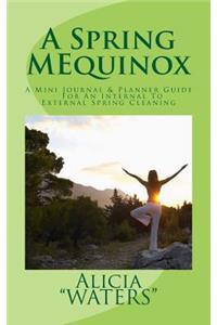 A Spring MEquinox