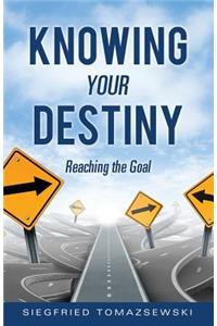 Knowing Your Destiny