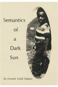 Semantics of a Dark Sun
