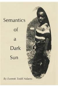 Semantics of a Dark Sun