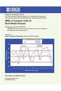 MMA, A Computer Code for Multi-Model Analysis