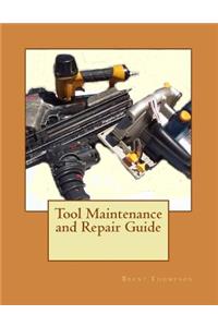 Tool Maintenance and Repair Guide