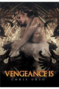 Vengeance Is