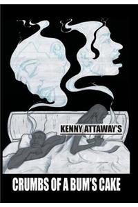 Crumbs of a Bum's Cake