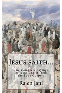 Jesus saith...