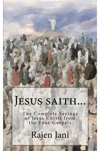 Jesus saith...