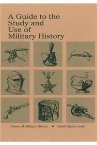 Guide to the Study and Use of Military History