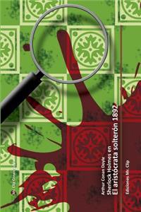 El aristócrata solterón 1892