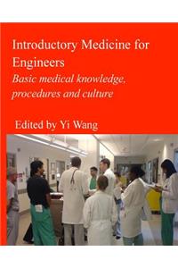 Introductory Medicine for Engineers