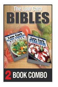 Low Carb Italian Recipes and Low Carb Low Cooker Recipes