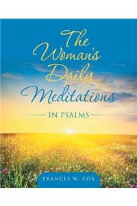 The Woman's Daily Meditations in Psalms
