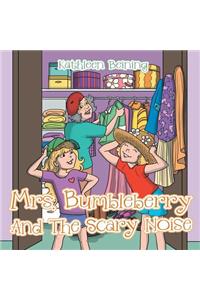 Mrs. Bumbleberry And The Scary Noise