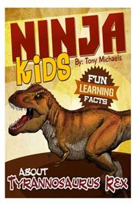 Fun Learning Facts about Tyrannosaurus Rex: Illustrated Fun Learning for Kids