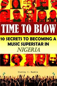 Time To Blow