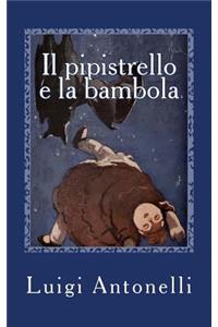 Il Pipistrello E La Bambola