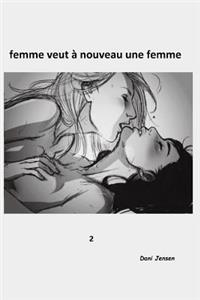 Femme Veut À Nouveau Une Femme