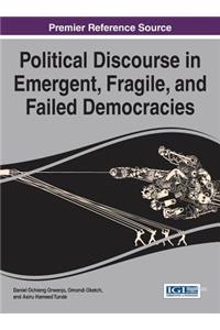 Political Discourse in Emergent, Fragile, and Failed Democracies