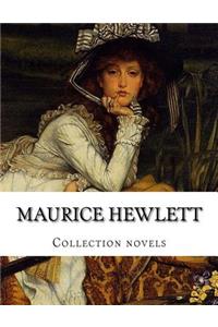 Maurice Hewlett, Collection novels