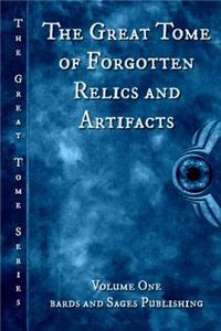 Great Tome of Forgotten Relics and Artifacts