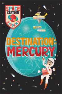 Space Station Academy: Destination: Mercury