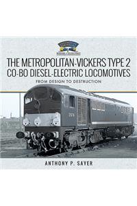 Metropolitan-Vickers Type 2 Co-Bo Diesel-Electric Locomotives