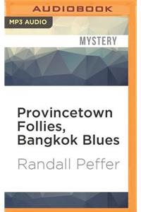 Provincetown Follies, Bangkok Blues